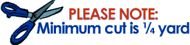 Minimum cut is 1/4 yard