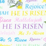 A Joyful Easter  - SALE! (ONE YARD MINIMUM PURCHASE)